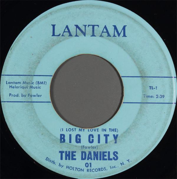 The Daniels - (I Lost My Love In The) Big City / Finally