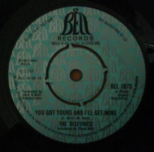 The Delfonics - You Got Yours And I'll Get Mine / Funny Feeling