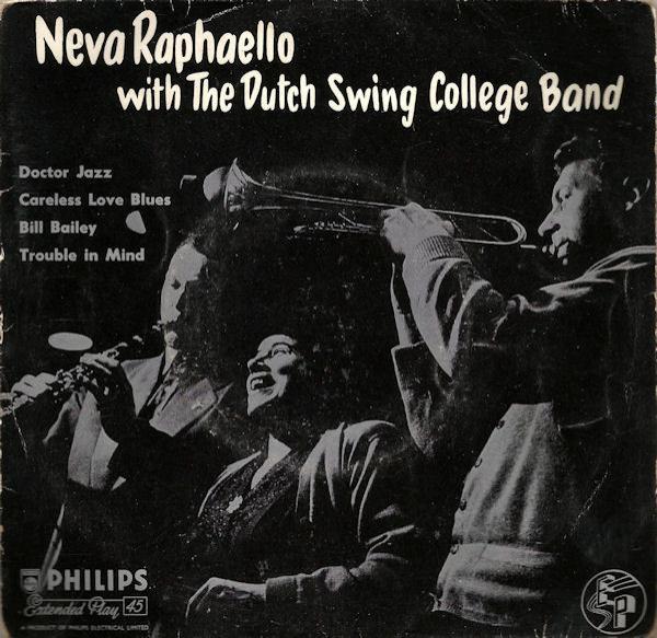 The Dutch Swing College Band, Neva Raphaello - Neva Raphaello With The Dutch Swing College Band