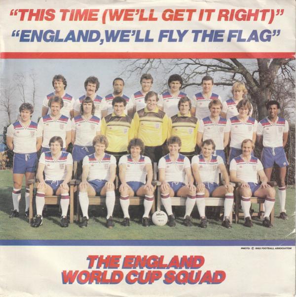 The England World Cup Squad - This Time (We'll Get It Right) / England, We'll Fly The Flag