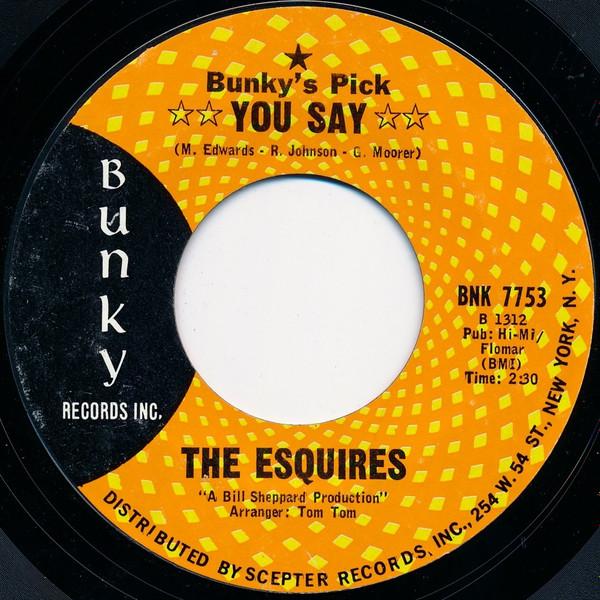 The Esquires - You Say