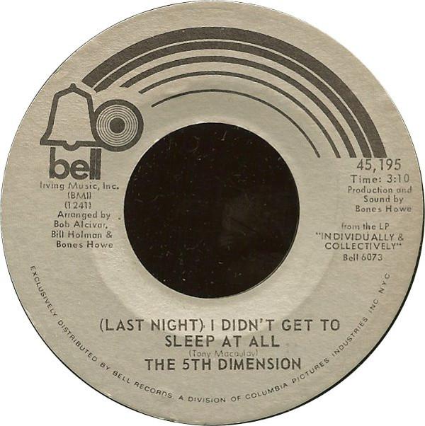 The Fifth Dimension - (Last Night) I Didn't Get To Sleep At All / The River Witch