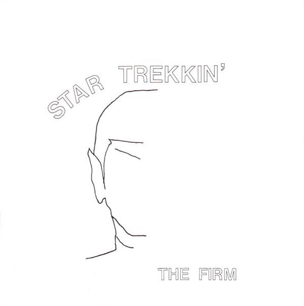 The Firm - Star Trekkin'