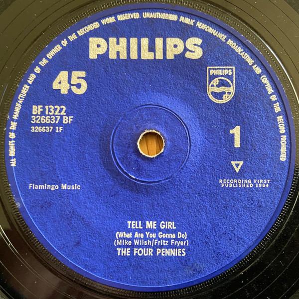 The Four Pennies - Tell Me Girl (What Are You Gonna Do) / Juliet