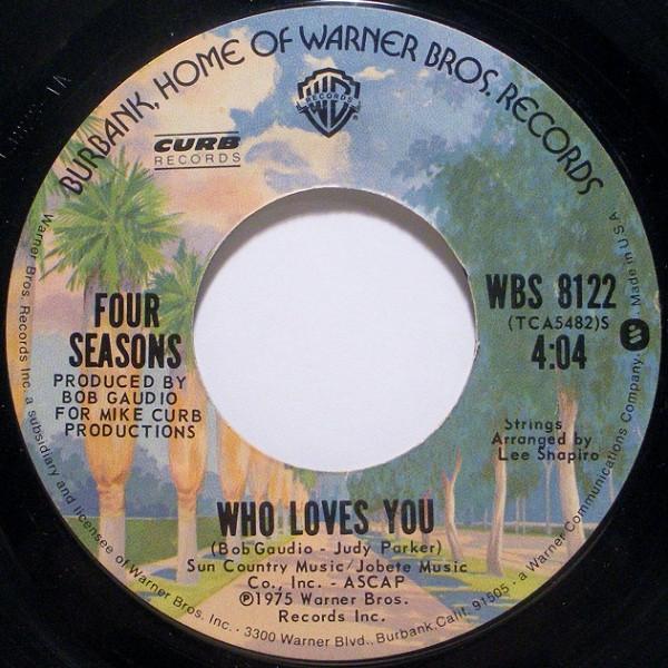 The Four Seasons - Who Loves You