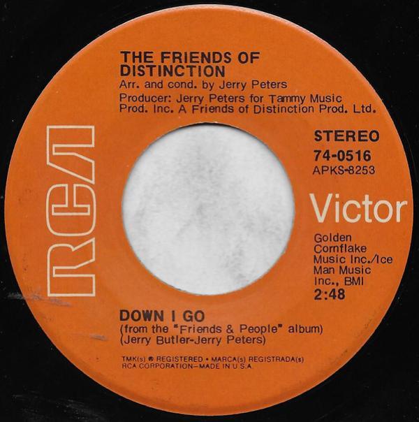 The Friends Of Distinction - Down I Go