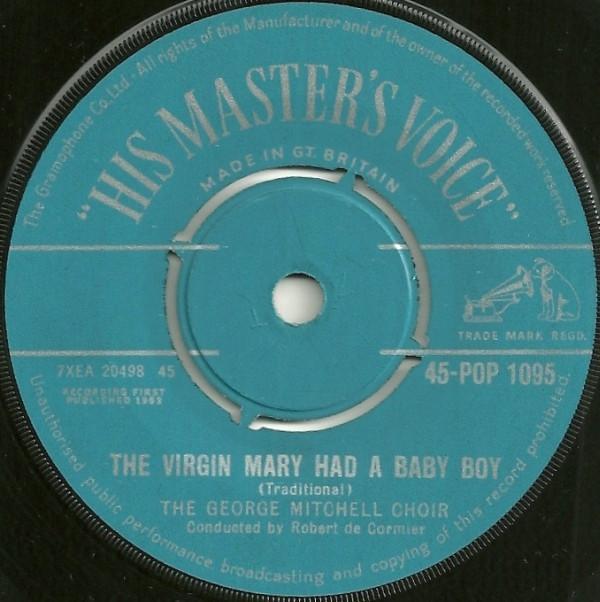 The George Mitchell Choir - The Virgin Mary Had A Baby Boy / Where Have All The Flowers Gone?
