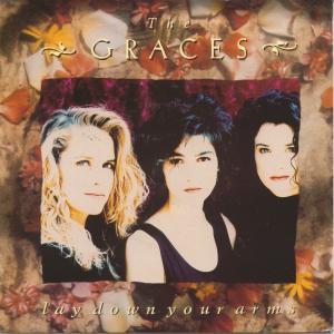 The Graces - Lay Down Your Arms