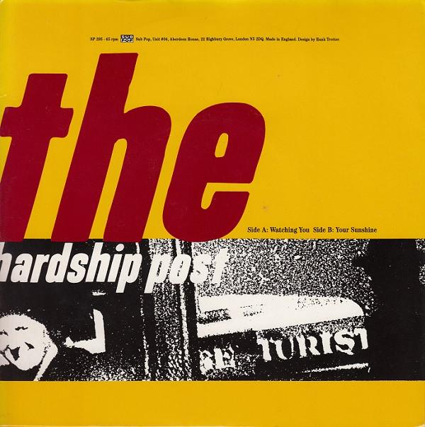 The Hardship Post - Watching You / Your Sunshine