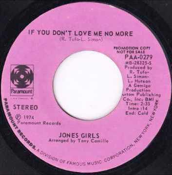 The Jones Girls - If You Don't Love Me No More / If You Don't Start Nothing