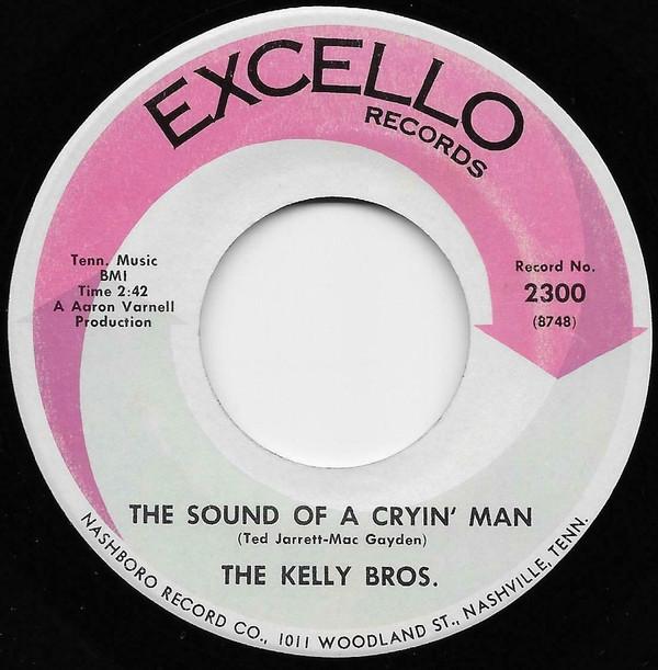 The Kelly Brothers - The Sound Of A Cryin' Man