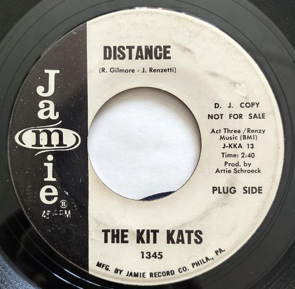 The Kit Kats - Distance / Find Someone