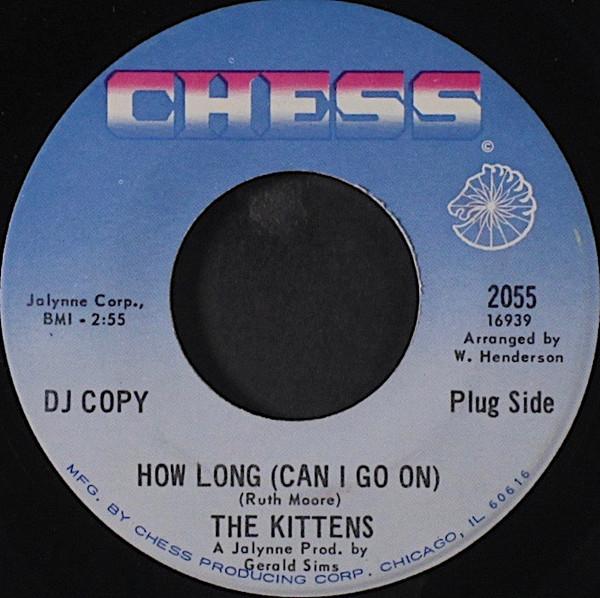The Kittens  - How Long (Can I Go On) / I've Got To Get Over You