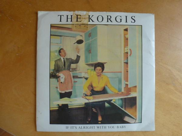 The Korgis - If It's Alright With You Baby