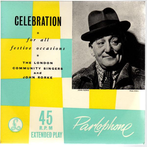 The London Community Singers, John Rorke - Celebration