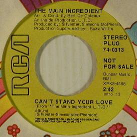 The Main Ingredient - Can't Stand Your Love / The Girl I Left Behind