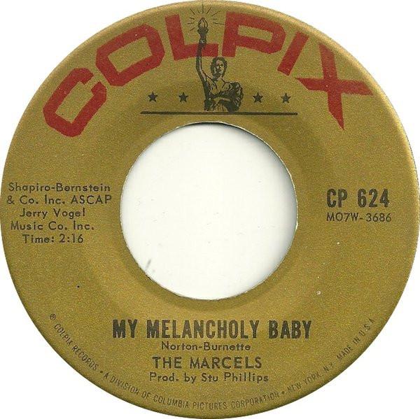 The Marcels - My Melancholy Baby