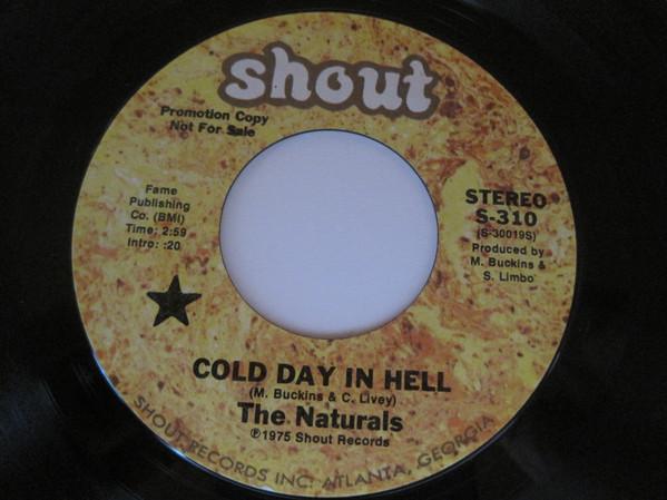 The Naturals  - Cold Day In Hell