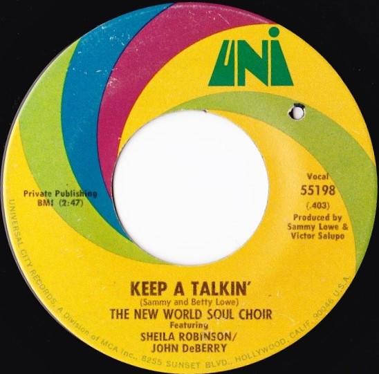 The New World Soul Choir, Sheila Robinson, John DeBerry - Keep A Talkin' / You Better Be Goin'