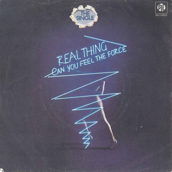 The Real Thing - Can You Feel The Force?