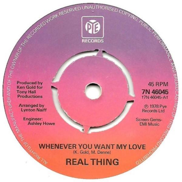 The Real Thing - Whenever You Want My Love