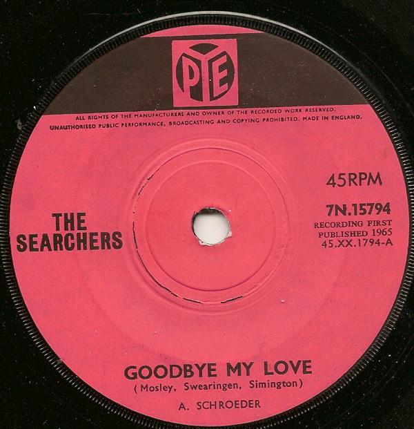The Searchers - Goodbye My Love