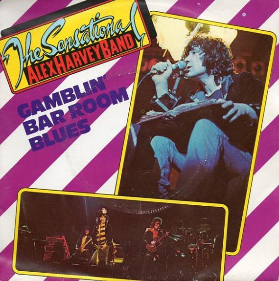 The Sensational Alex Harvey Band - Gamblin' Bar Room Blues