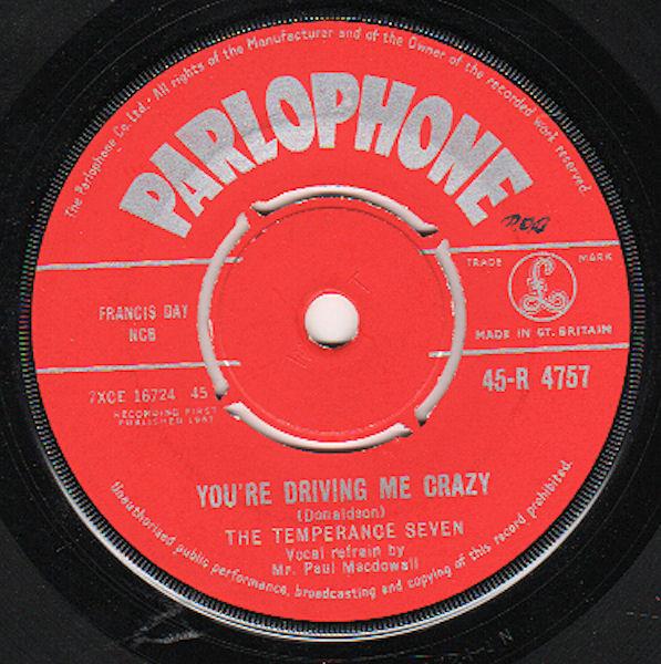 The Temperance Seven - You're Driving Me Crazy