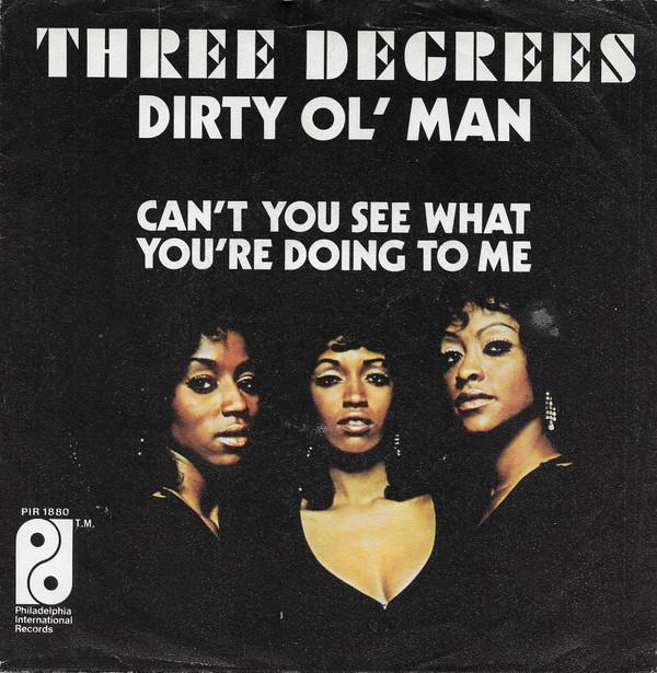 The Three Degrees - Dirty Ol' Man