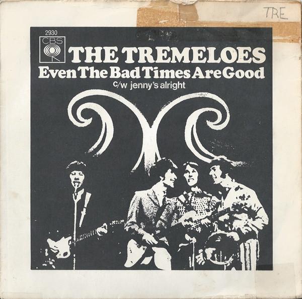 The Tremeloes - Even The Bad Times Are Good