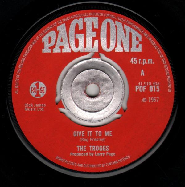 The Troggs - Give It To Me