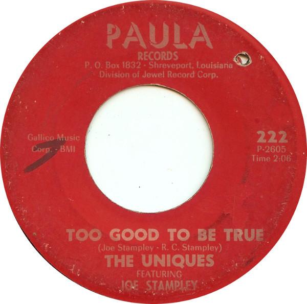 The Uniques , Joe Stampley - Too Good To Be True