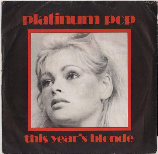 This Year's Blonde - Platinum Pop