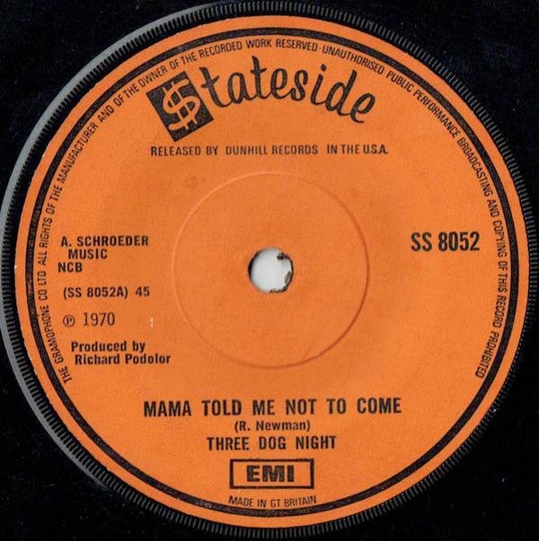 Three Dog Night - Mama Told Me Not To Come / Rock And Roll Widow