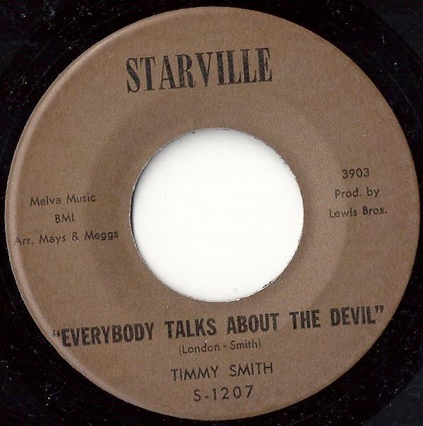 Timmy Smith  - Everybody Talks About The Devil