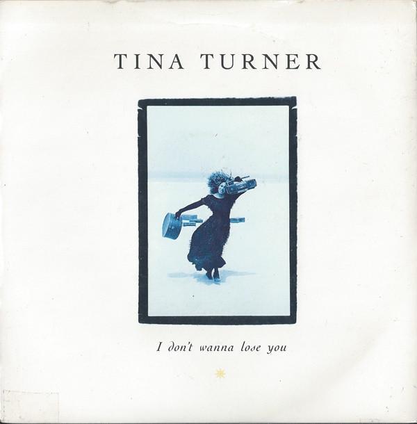 Tina Turner - I Don't Wanna Lose You