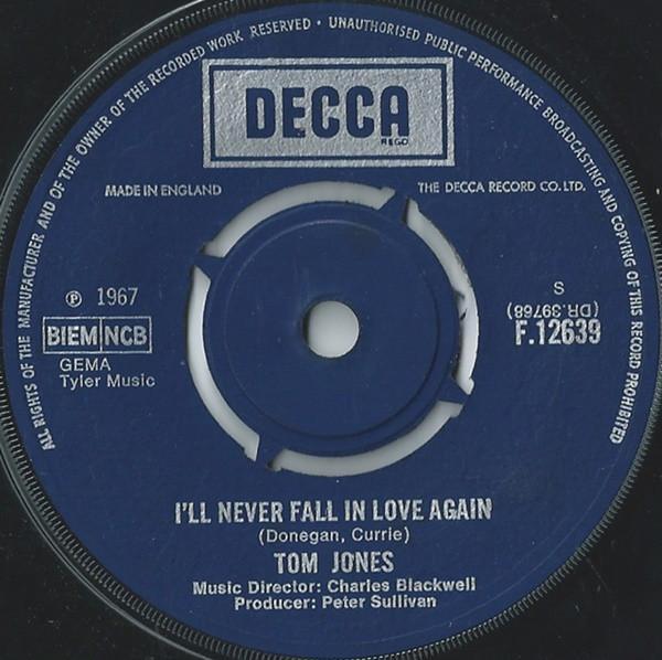 Tom Jones - I'll Never Fall In Love Again