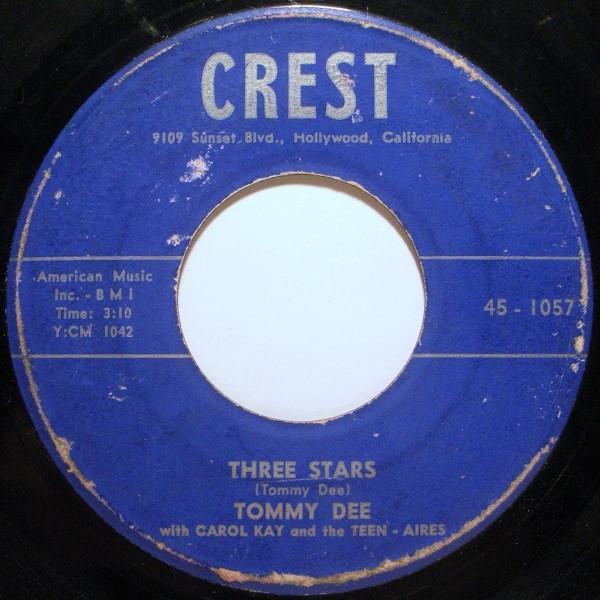Tommy Dee, Carol Kay, The Teen-Aires - Three Stars / I'll Never Change