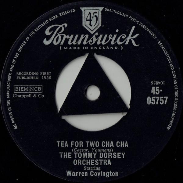Tommy Dorsey And His Orchestra, Warren Covington - Tea For Two Cha Cha