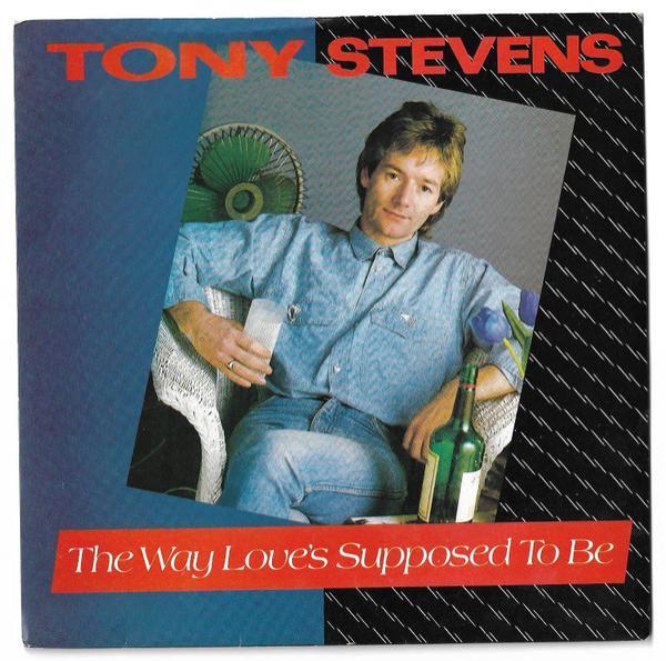 Tony Stevens  - The Way Love's Supposed To Be
