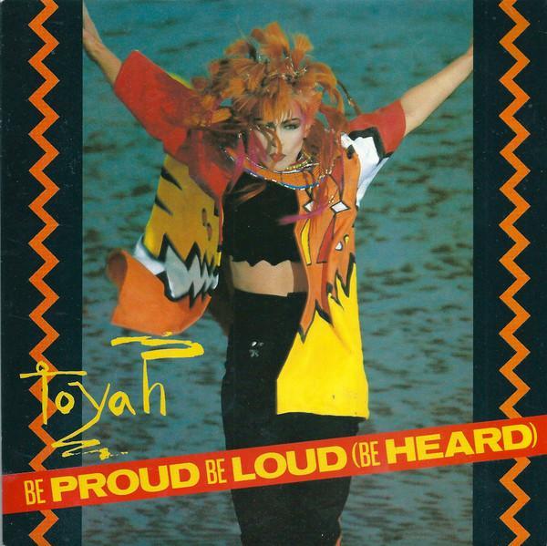 Toyah  - Be Proud Be Loud (Be Heard)