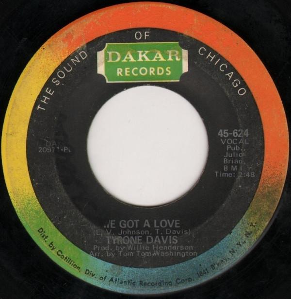 Tyrone Davis - One-Way Ticket / We Got A Love