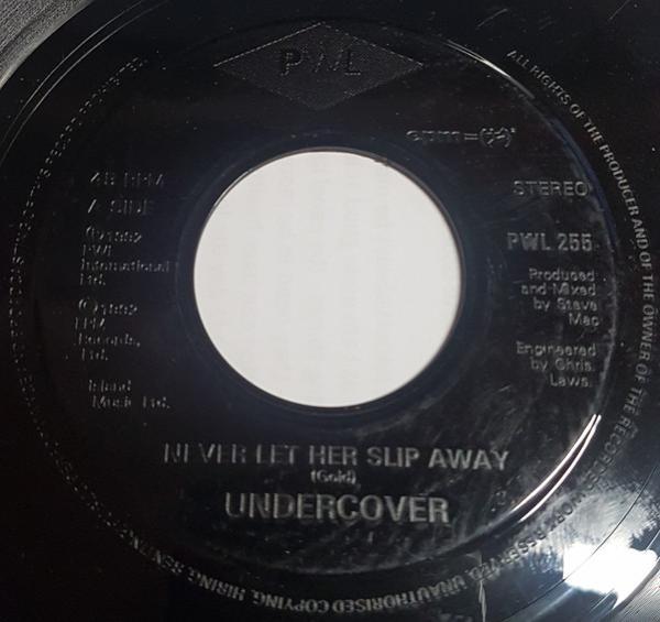 Undercover - Never Let Her Slip Away