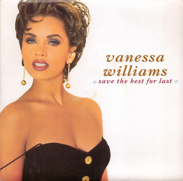 Vanessa Williams - Save The Best For Last