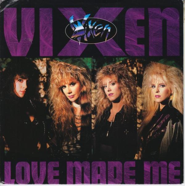 Vixen  - Love Made Me
