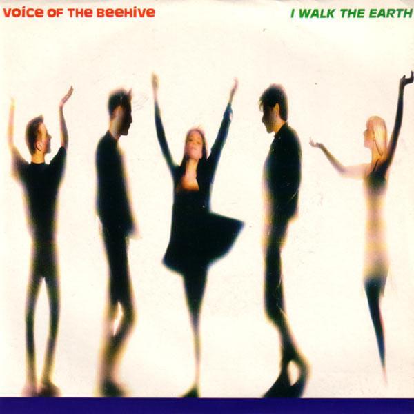 Voice Of The Beehive - I Walk The Earth