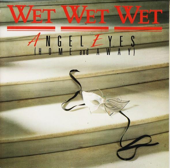 Wet Wet Wet - Angel Eyes (Home And Away)