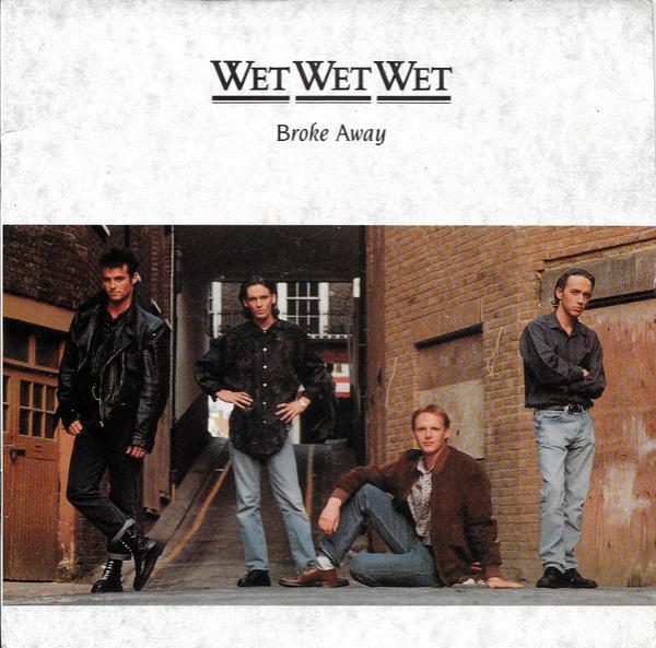 Wet Wet Wet - Broke Away