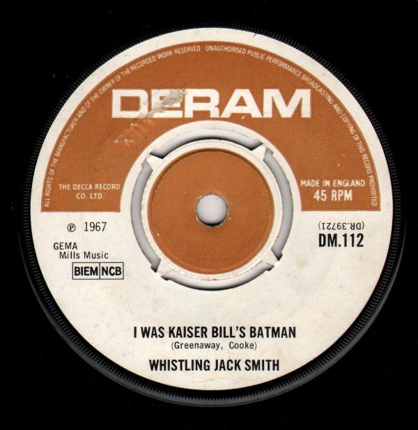 Whistling Jack Smith - I Was Kaiser Bill's Batman