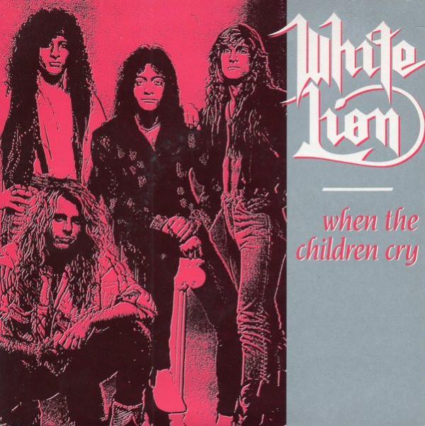 White Lion - When The Children Cry